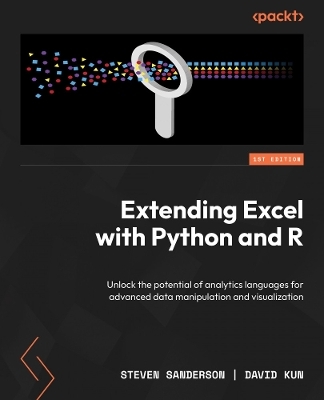 Extending Excel with Python and R - Steven Sanderson, David Kun