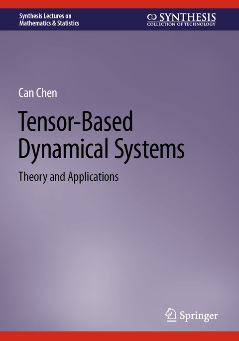 Tensor-Based Dynamical Systems - Can Chen