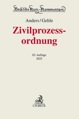 Zivilprozessordnung: ZPO - Monika Anders; Burkhard Gehle