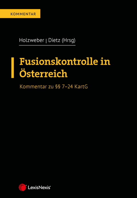 Fusionskontrolle in Österreich - Christoph Müller, Patrick Nutz, Arno Scharf, David Von der Thannen