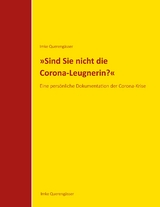 "Sind Sie nicht die Corona-Leugnerin?" - Imke Querengässer