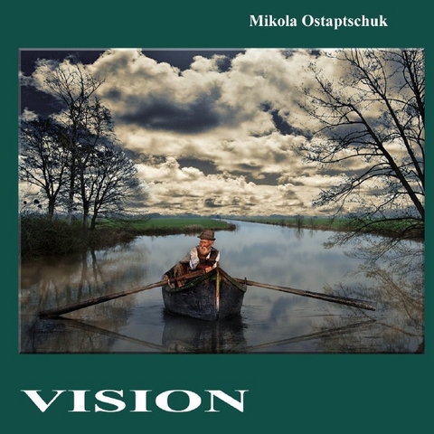 Vision - Mikola Ostaptschuk