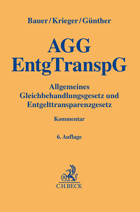 Allgemeines Gleichbehandlungsgesetz und Entgelttransparenzgesetz - Jobst-Hubertus Bauer, Jens Günther, Steffen Krieger