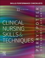 Skills Performance Checklists for Clinical Nursing Skills & Techniques - Perry, Anne G.; Potter, Patricia A.; Ostendorf, Wendy R.; Laplante, Nancy