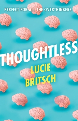 Thoughtless - Lucie Britsch