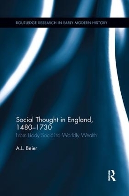 Social Thought in England, 1480-1730 - A.L. Beier