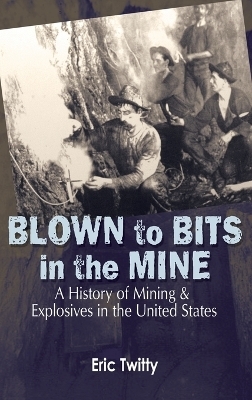 Blown to Bits in the Mine - Eric Twitty