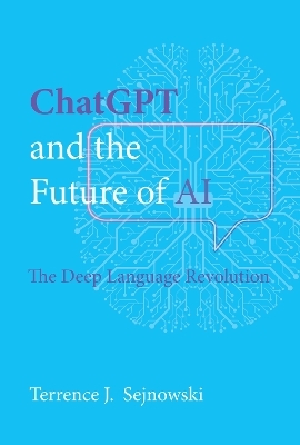 ChatGPT and the Future of AI - Terrence J. Sejnowski