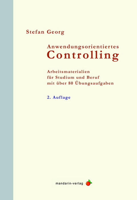 Anwendungsorientiertes Controlling 2 - Stefan Georg