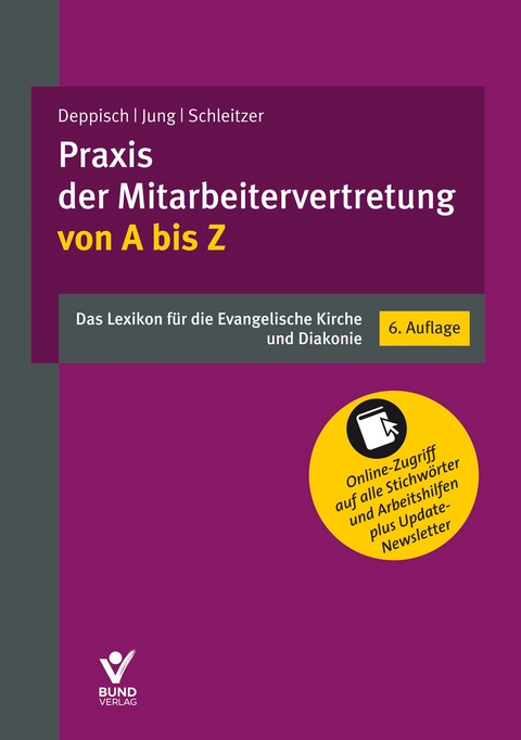 Praxis der Mitarbeitervertretung von A bis Z - Tanja Bohlender, Herbert Deppisch, Sven Feuerhahn, Robert Jung, Victoria Lübeke, Erhard Schleitzer