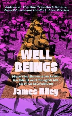 Well Beings - James Riley