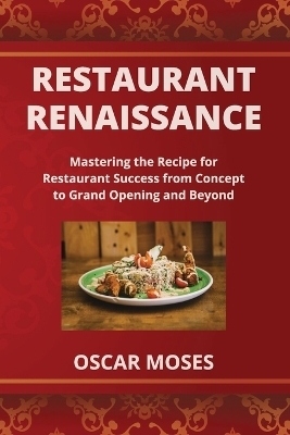 Restaurant Renaissance - Oscar Moses