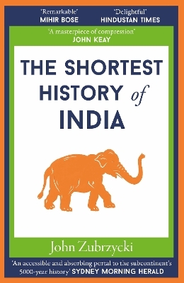 The Shortest History of India - John Zubrzycki