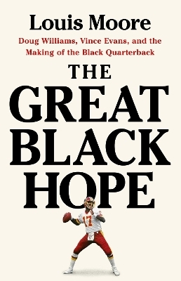 The Great Black Hope - Louis Moore