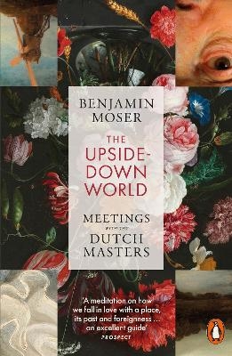 The Upside-Down World - Benjamin Moser