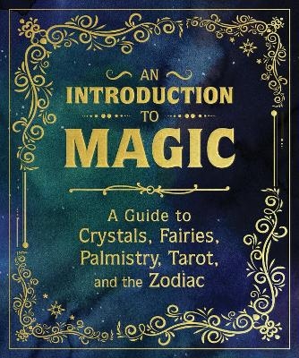 An Introduction to Magic - Eugene Fletcher, Mikaila Adriance, Nikki Van De Car, Pliny T Young