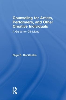 Counseling for Artists, Performers, and Other Creative Individuals - Olga E. Gonithellis