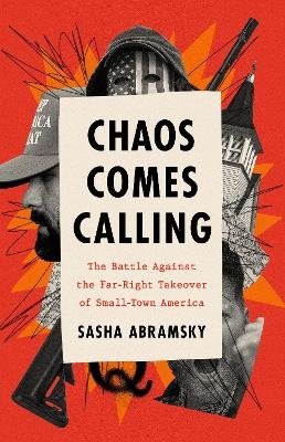 Chaos Comes Calling - Sasha Abramsky