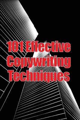 101 Effective Copywriting Techniques - Helene H. Hawks