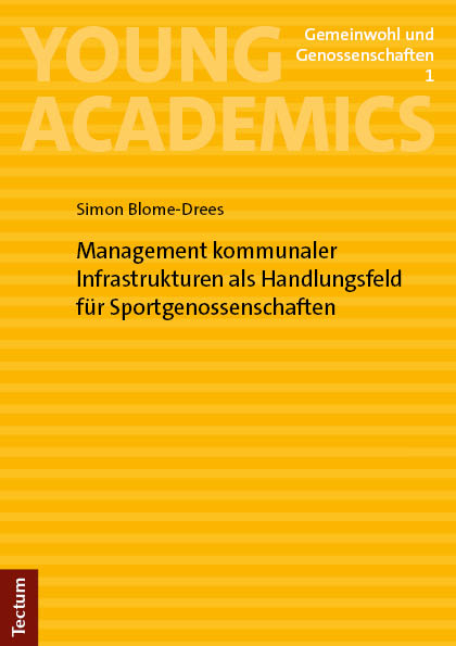 Management kommunaler Infrastrukturen als Handlungsfeld für Sportgenossenschaften - Simon Blome-Drees