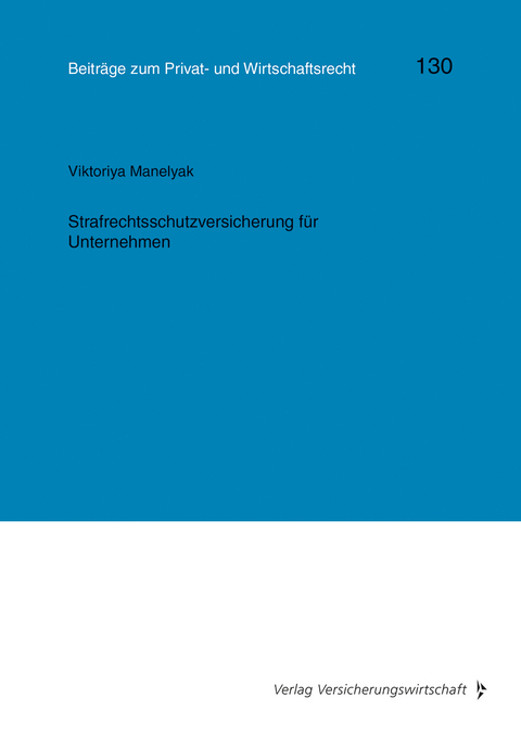 Strafrechtsschutzversicherung für Unternehmen - Viktoriya Manelyak