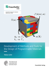 Development of Methods and Tools for the Design of Programmable Materials - Tobias Lichti