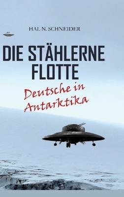 Die Stählerne Flotte - Hal N. Schneider