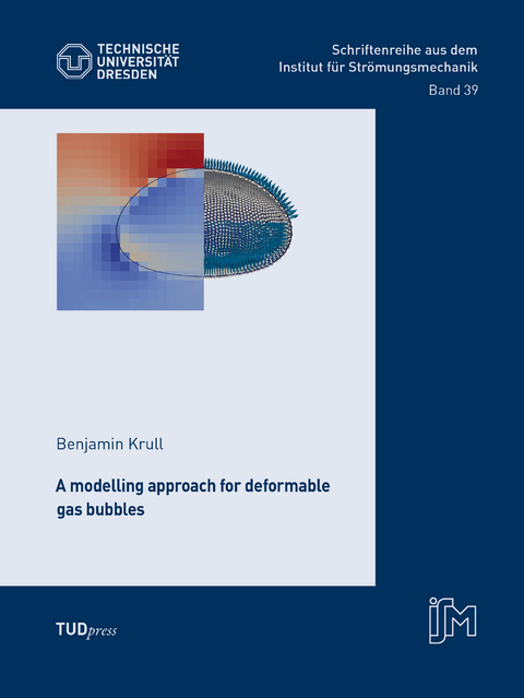 A modelling approach for deformable gas bubbles - Benjamin Krull