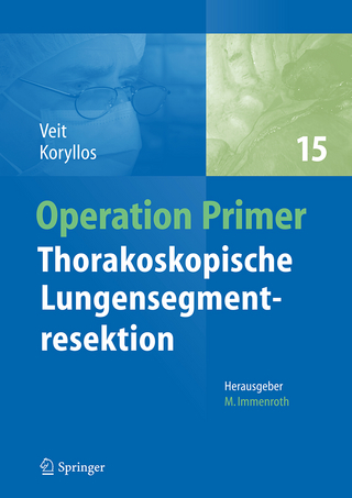 Thorakoskopische Lungensegmentresektion - Stefanie Veit; Aris Koryllos