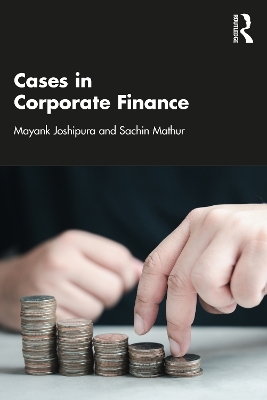 Cases in Corporate Finance - Mayank Joshipura, Sachin Mathur