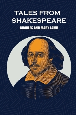 Tales From Shakespeare - Charles Lamb, Mary Lamb