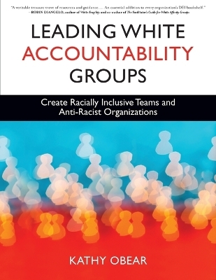 Leading White Accountability Groups - Kathy Obear