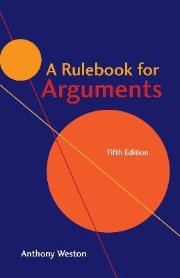 A Rulebook for Arguments - Anthony Weston