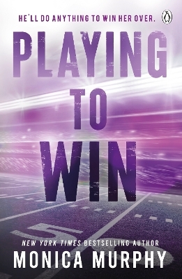 Playing To Win - Monica Murphy