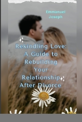 Rekindling Love - Emmanuel Joseph