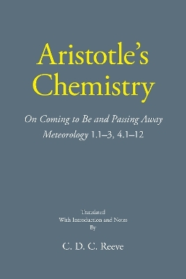 Aristotle's Chemistry -  Aristotle, C. D. C. Reeve