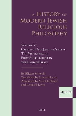 A History of Modern Jewish Religious Philosophy - Eliezer Schweid