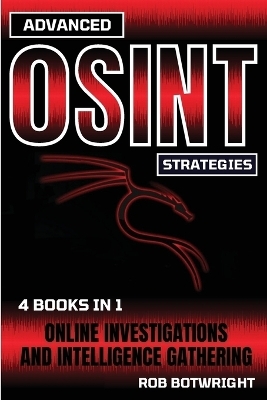 Advanced OSINT Strategies - Rob Botwright