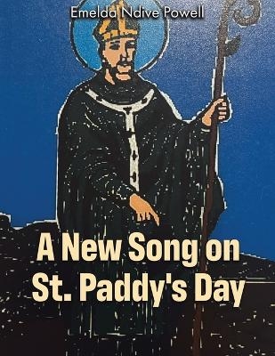 A New Song on St. Paddy's Day - Emelda Ndive Powell