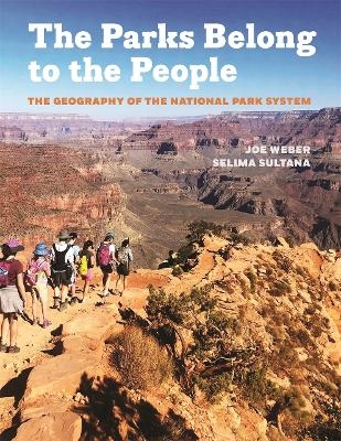 The Parks Belong to the People - Joe Weber, Selima Sultana