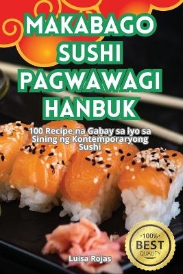 Makabago Sushi Pagwawagi Hanbuk -  Luisa Rojas