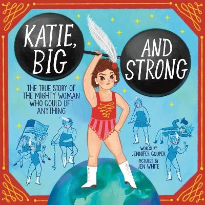 Katie, Big and Strong - Jennifer Cooper