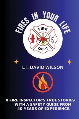 Fires in Your Life - David Wilson