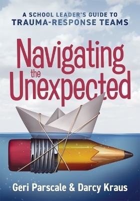 Navigating the Unexpected - Geri Parscale, Darcy Kraus