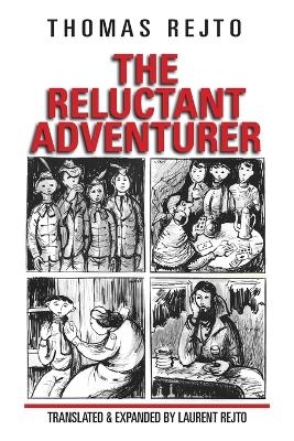 The Reluctant Adventurer - Thomas Rejto