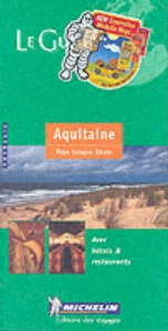 Aquitaine Green Guide - Michelin Travel Publications