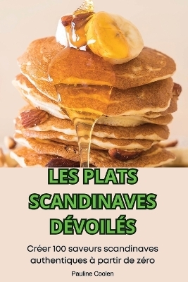 Les Plats Scandinaves Dévoilés -  Pauline Coolen