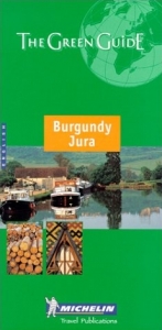 Burgundy-Jura Green Guide - Michelin Travel Publications