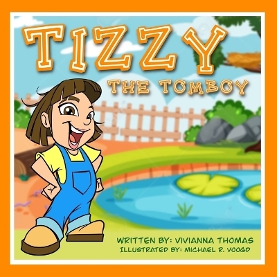 Tizzy the Tomboy - Vivianna Thomas