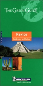 Mexico Green Guide - Michelin Travel Publications